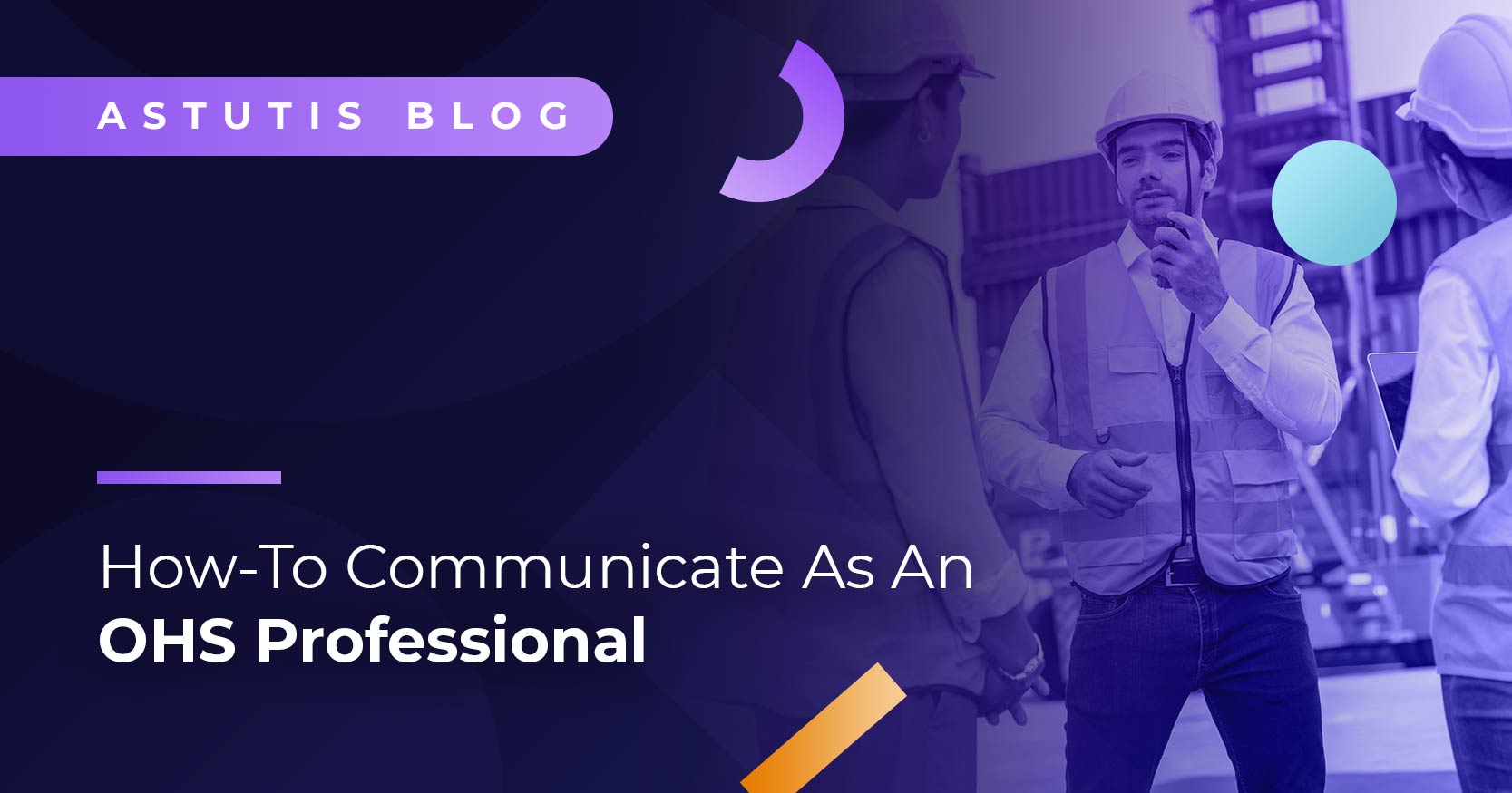 How to Communicate in Occupational Health and Safety (OHS): A Practical Guide Image