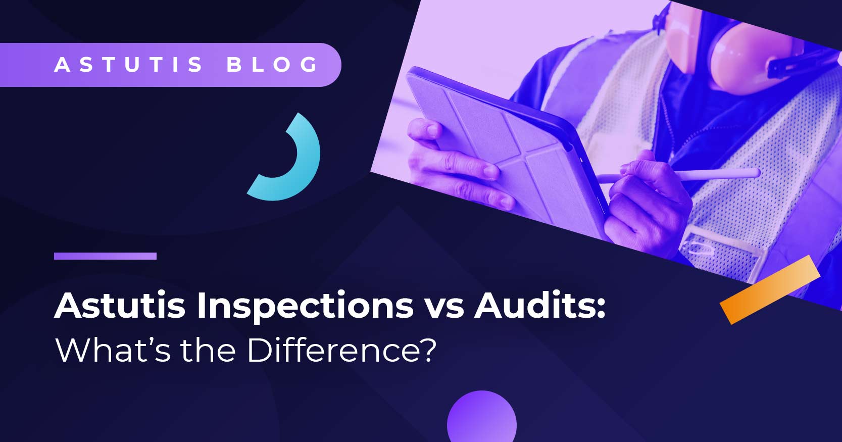 Inspections vs Audits: What's the Difference? Image